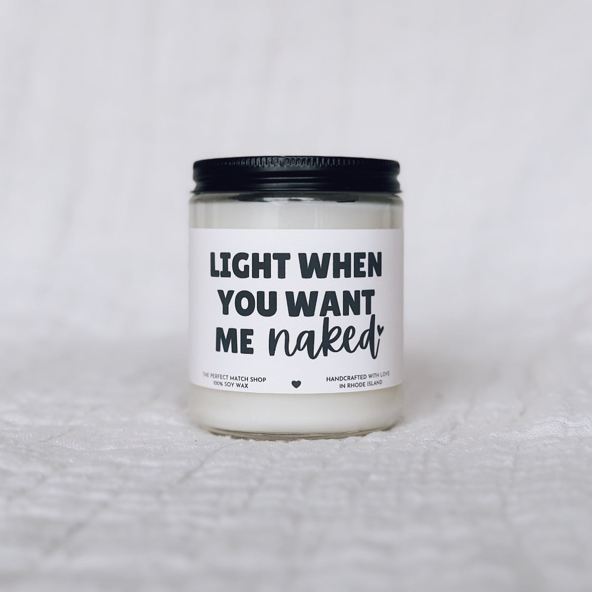 Light when you want me naked – The Perfect Match Shop