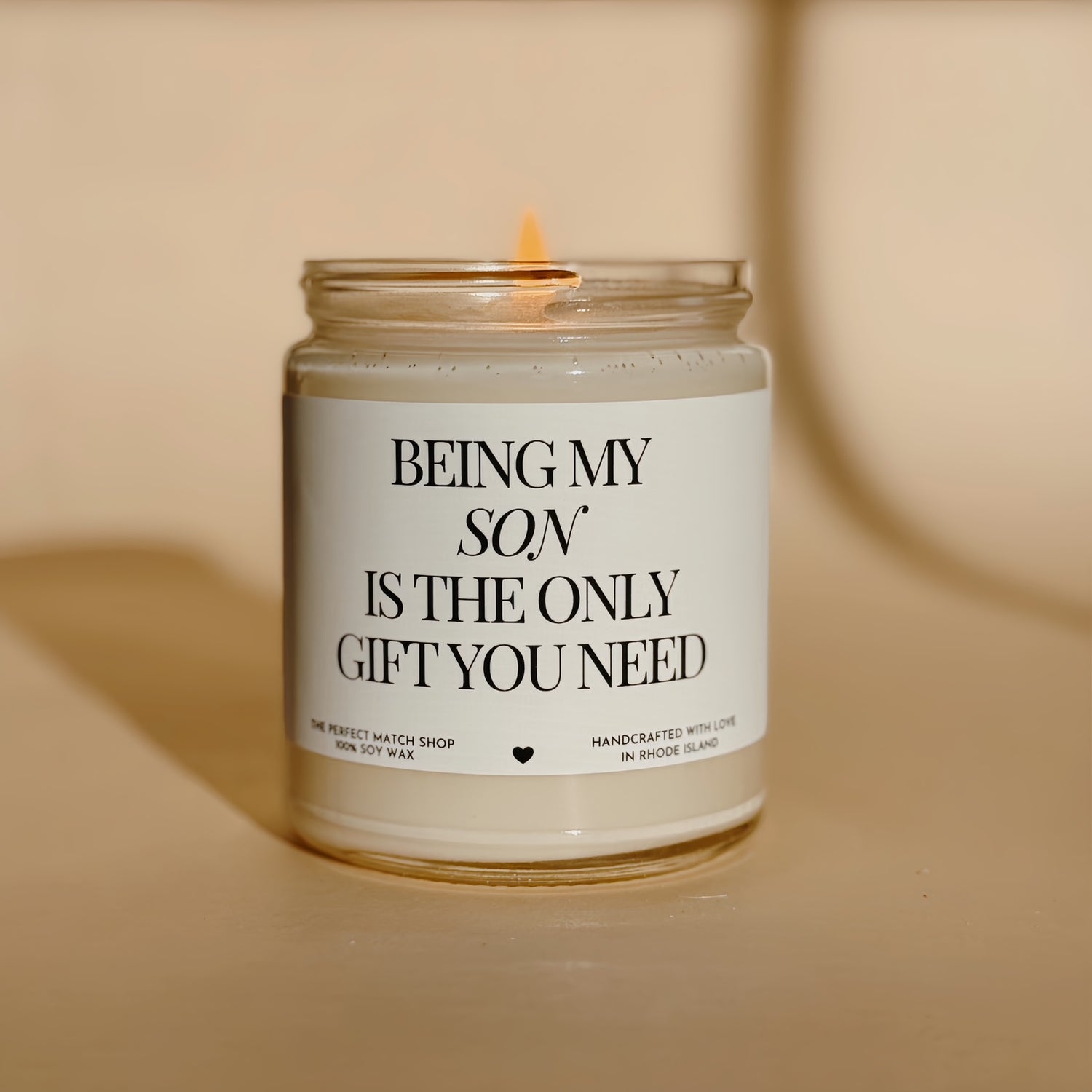 Being my son is the only gift you need