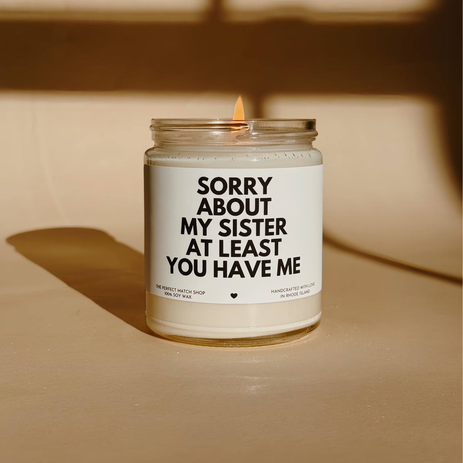 Sorry about my sister at least you have me