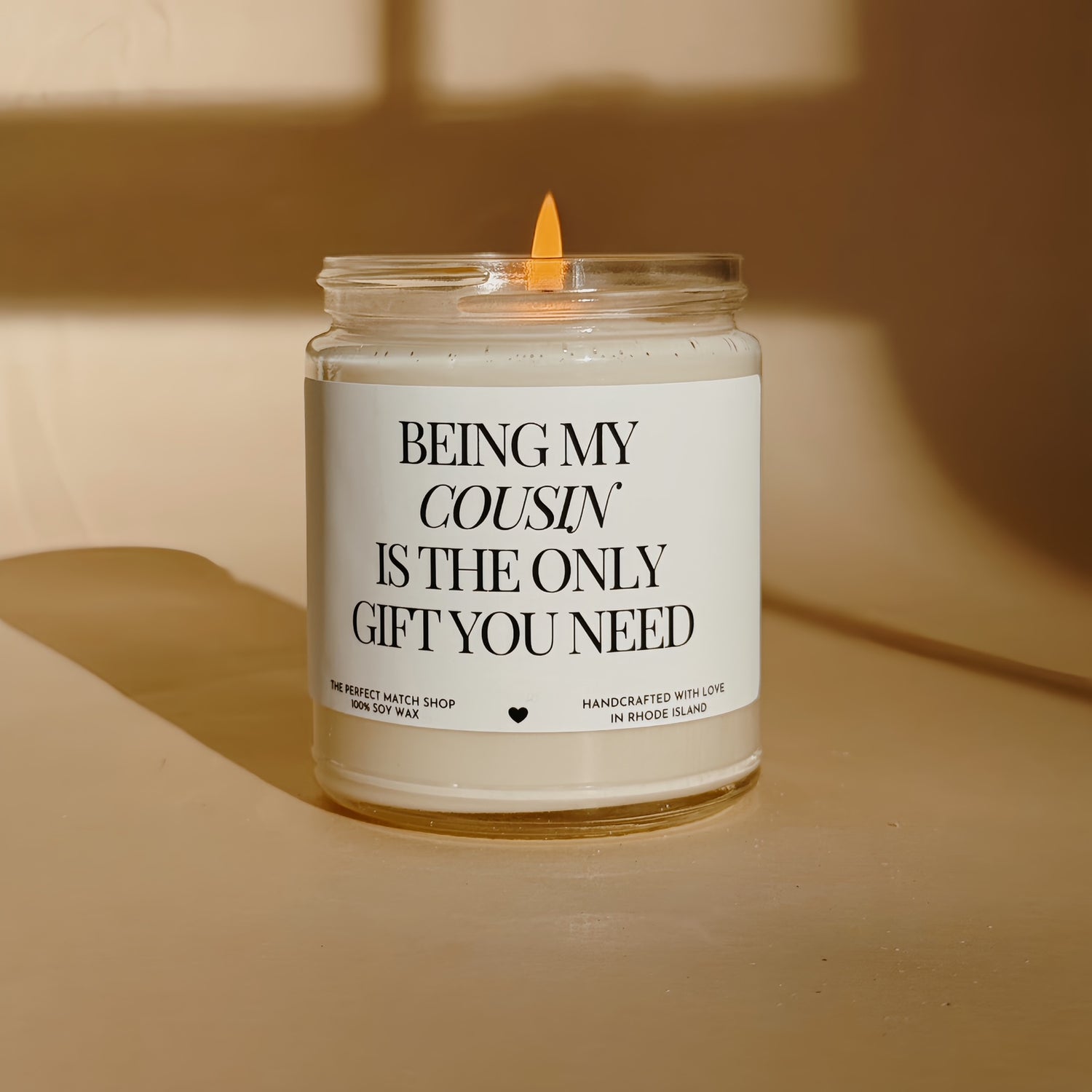 Being my cousin is the only gift you need