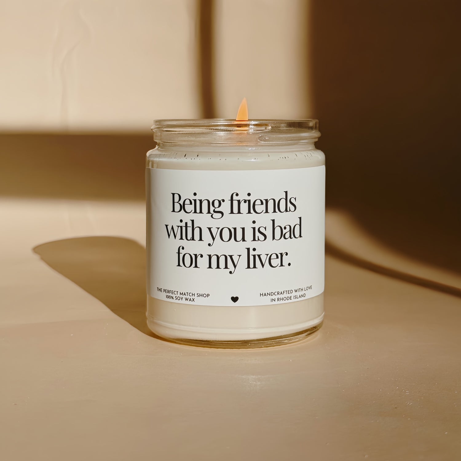 Being Friends with you is bad for my liver