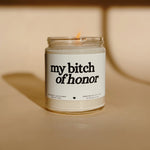 My bitch of honor