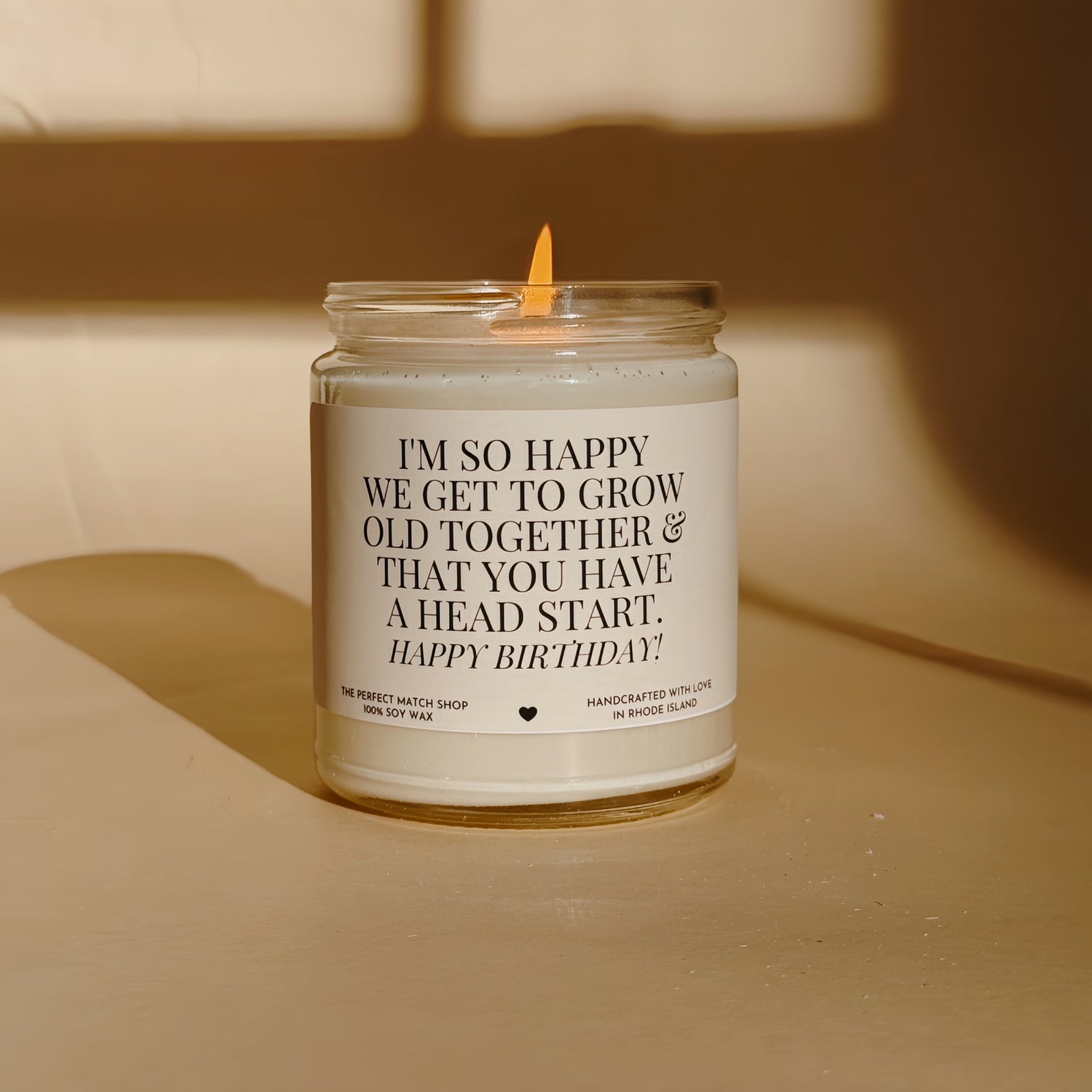 I'm so happy we get to grow old together and that you have a head start