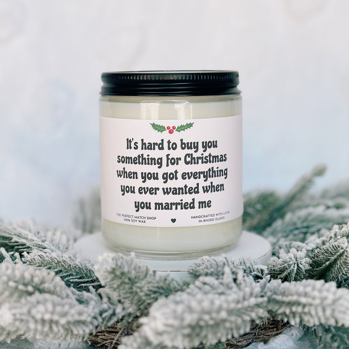 It's hard to buy you something for Christmas when you got everything you ever wanted when you married me