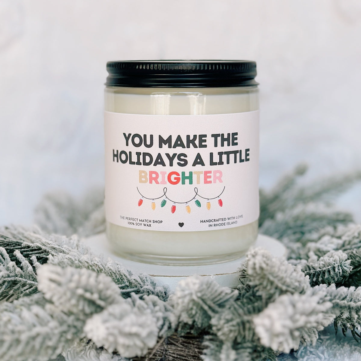 You make the holidays a little brighter