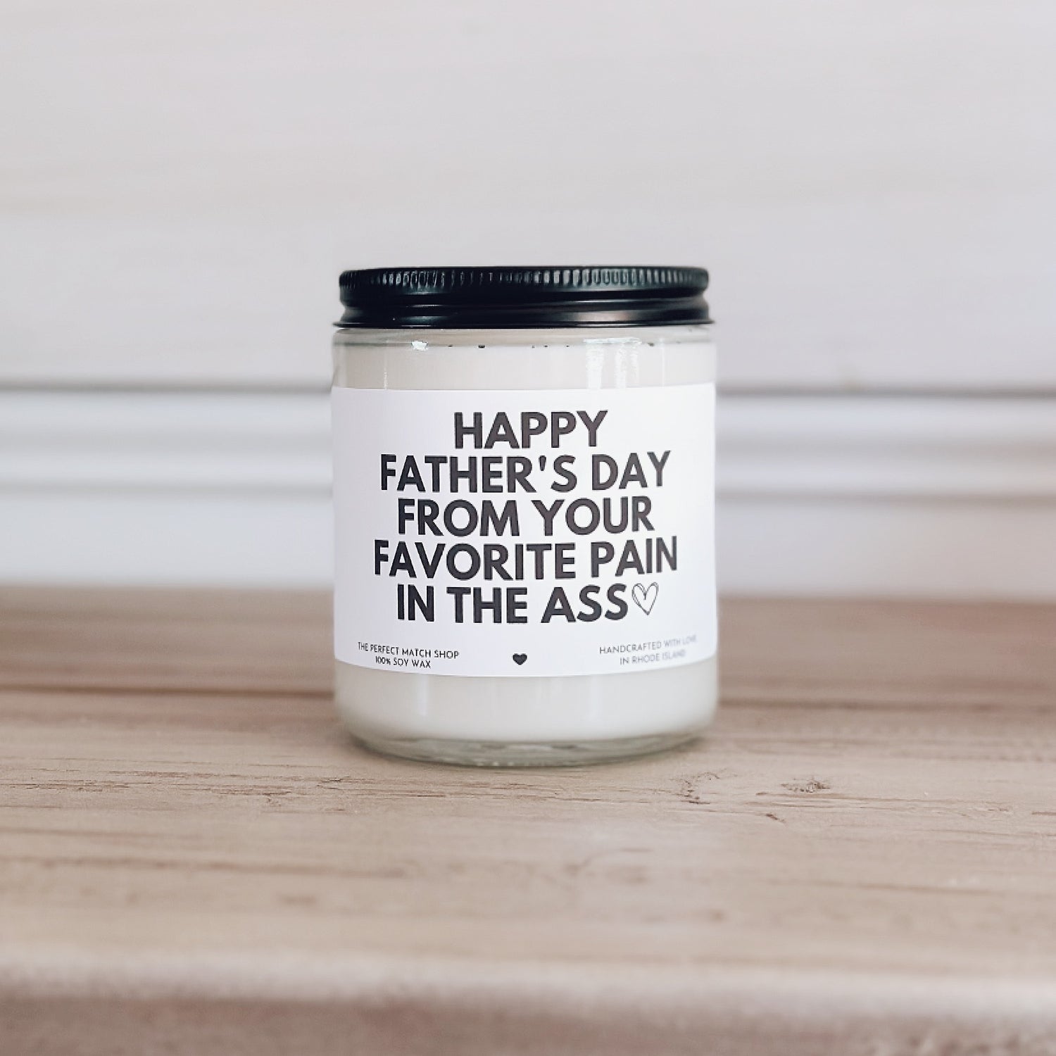 Happy father's day from your favorite pain in the ass