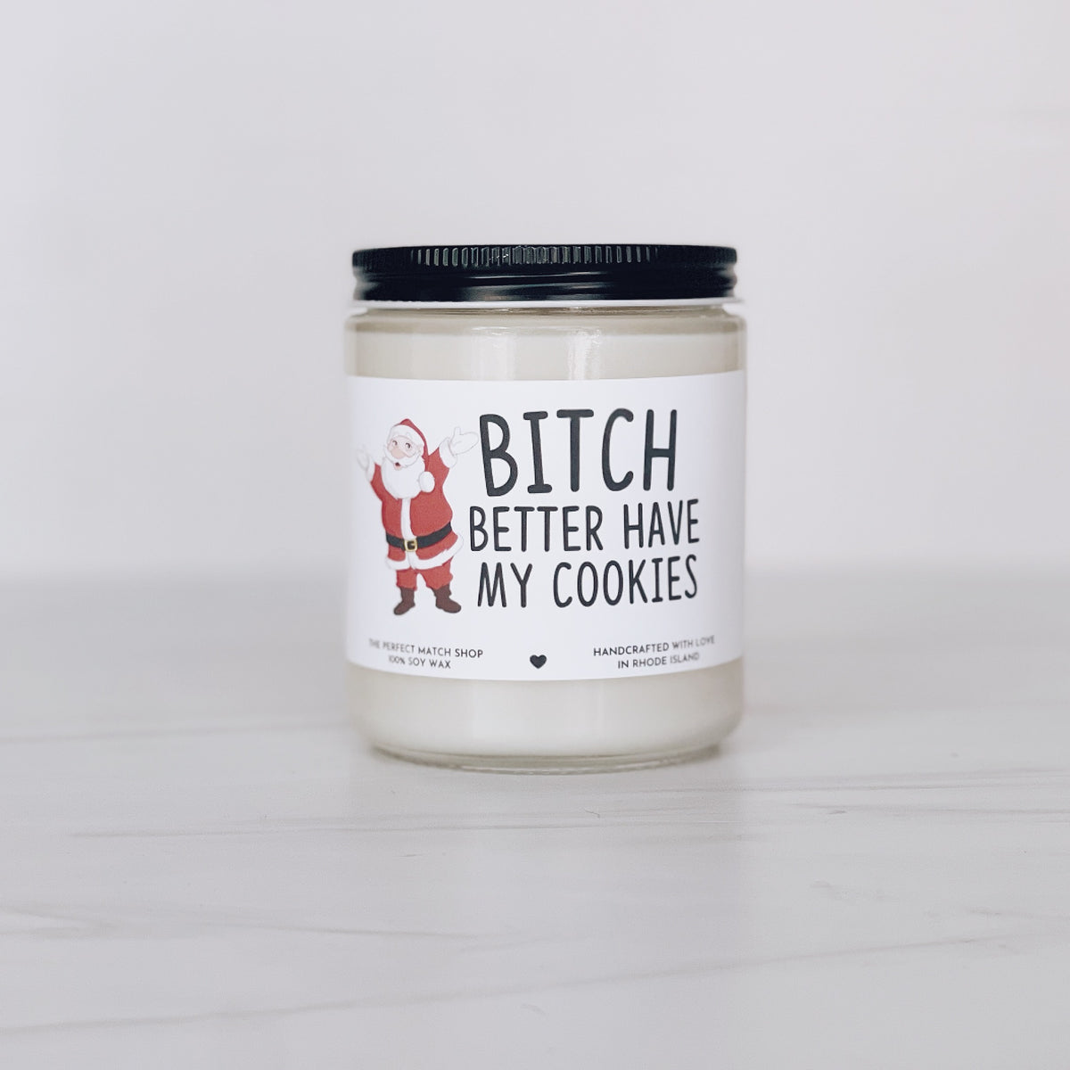 Bitch better have my cookies