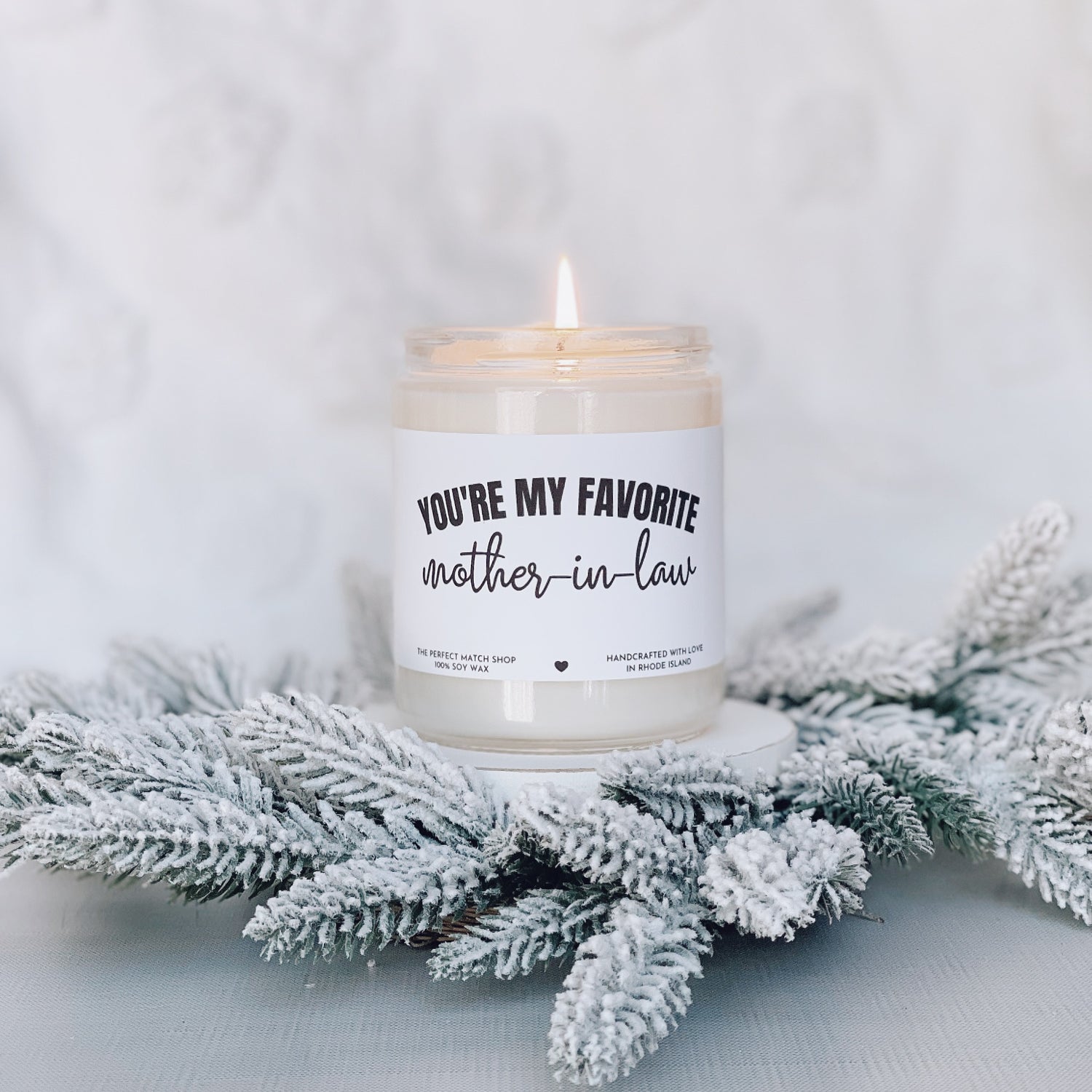 You're my favorite Mother In Law