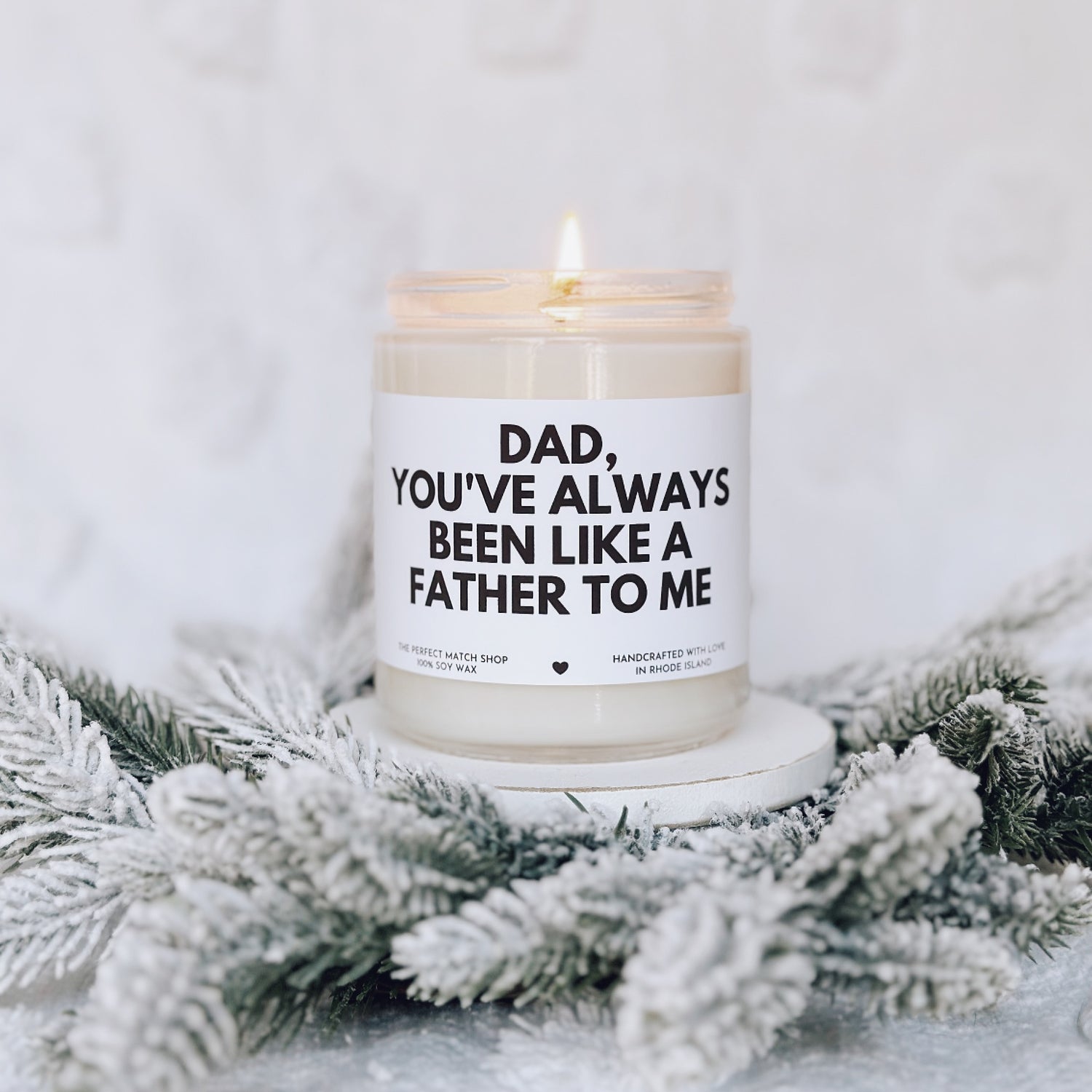 Dad you've always been like a father to me