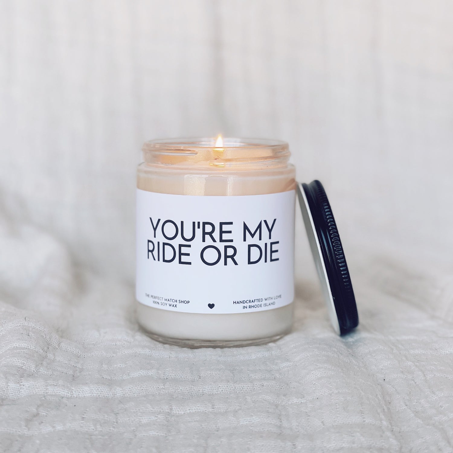 You're my ride or die