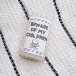 Beware of my Children